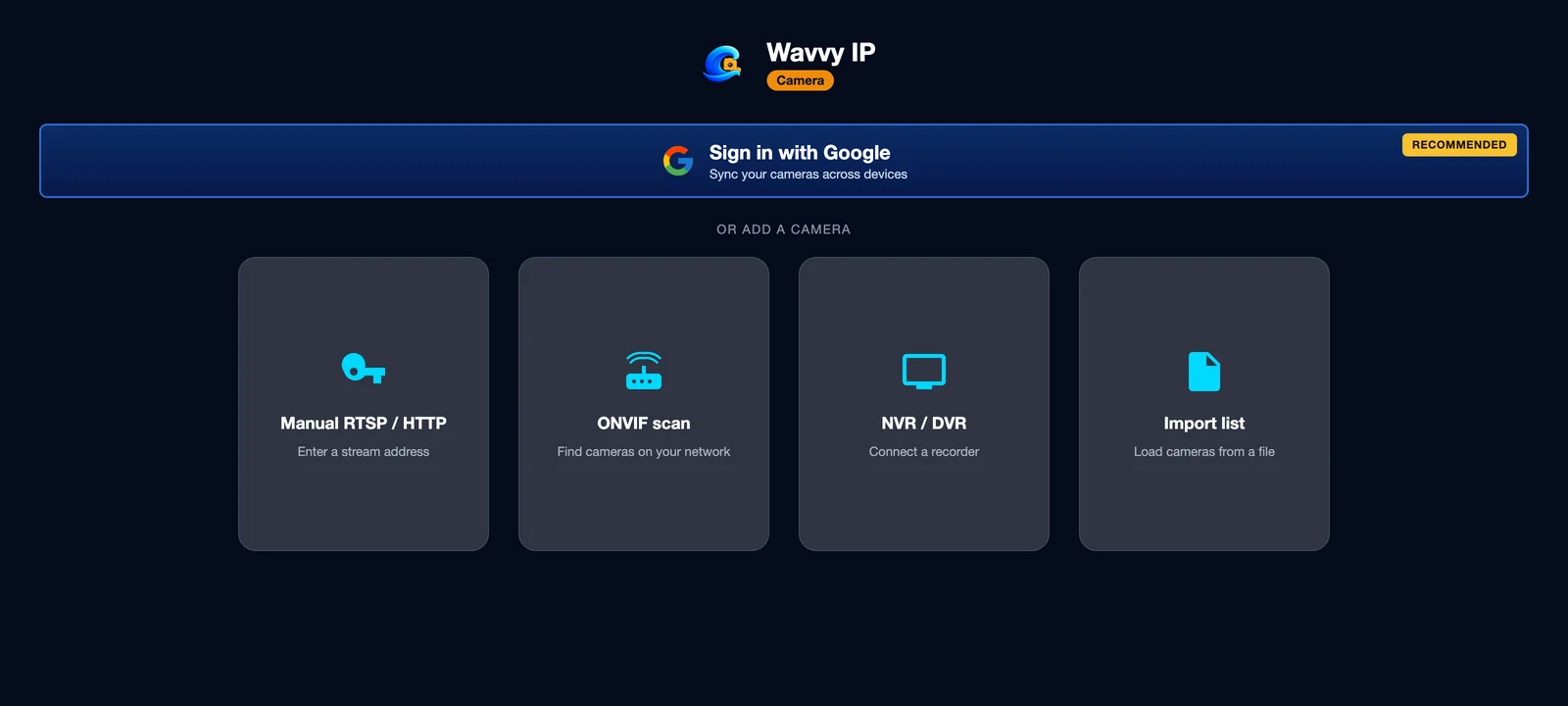 Choose how to add cameras: manual, ONVIF scan, NVR or DVR, import list